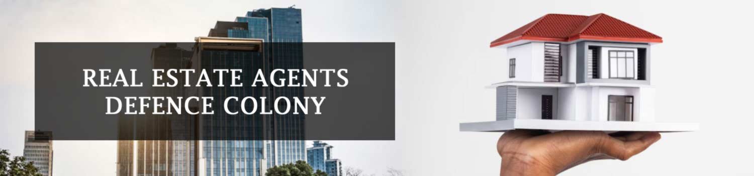 Property Dealers Defence Colony Real Estate Agents Defence Colony Brokers Defence Colony banner