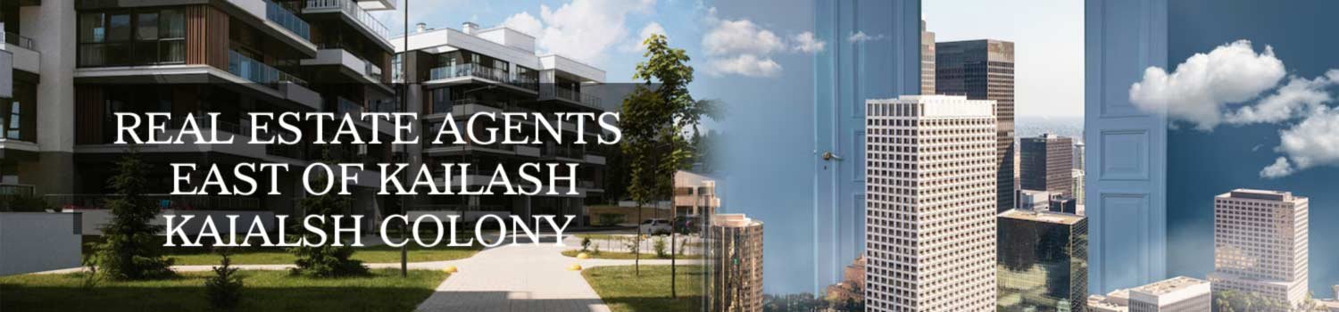 Property Dealers East of Kailash Real Estate Agents East of Kailash Brokers East of Kailash banner