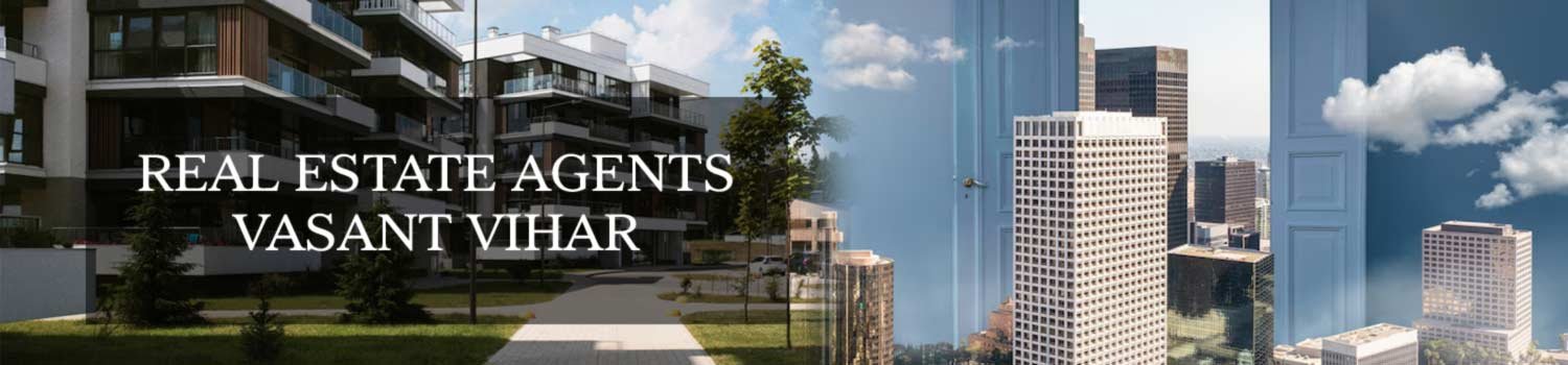 Property Dealers Vasant Vihar Delhi Real Estate Agents Vasant Vihar Brokers Vasant Vihar Delhi banner